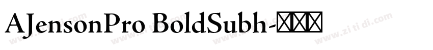 AJensonPro BoldSubh字体转换